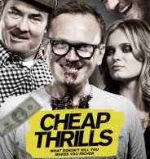 Poster for the E.L. Katz (Evan Lewis Katz) film Cheap Thrills.