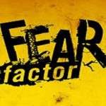 Fear Factor