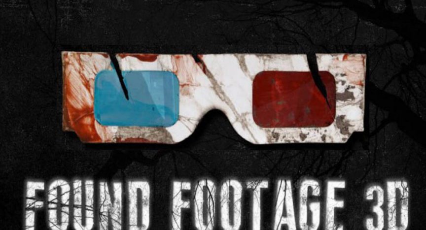 Found Footage 3D