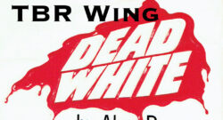 From the TBR Wing over Dead White cover title