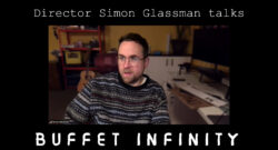 Simon Glassman, director of the genre-blurring indie horror hit Buffet Infinity.